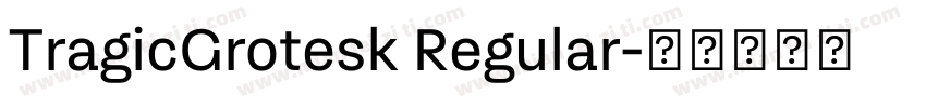 TragicGrotesk Regular字体转换
